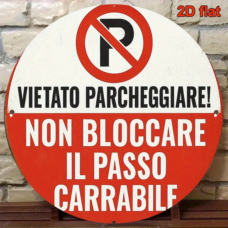 2D Flat, 2D Flat: An 8x8 Inch Round Aluminum Sign in Italian with Vintage Decoration, Featuring the Slogan 
