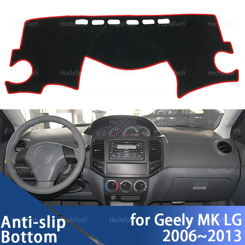 For Geely MK LG 2006~2018 2013 Car Dashboard Cover Dash Board Avoid Light Pad Instrument Panel Mat Case Carpets