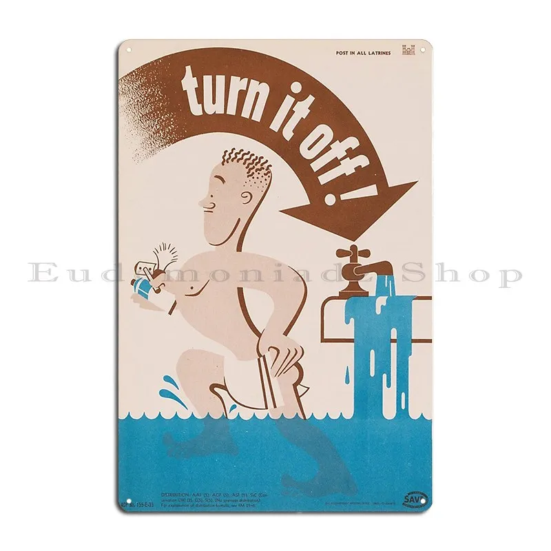 Turn It Off Vintage Ww2 Propaganda Poster Conserve Water Metal Signs Garage Print Garage Cinema Garage Tin Sign Poster