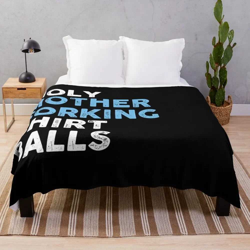 

Holy Mother Forking Shirt Balls Throw Blanket Beach Decorative Beds Blankets
