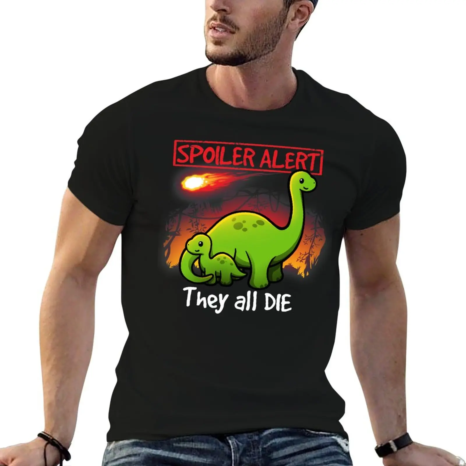 Spoiler alert they all die dinosaurs T-Shirt oversized t shirt anime figures t shirt men