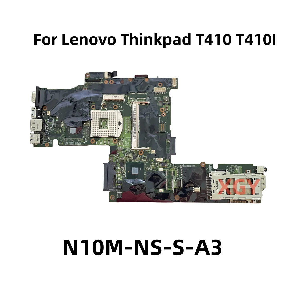 

48.4FZ10.021 09A33-2 Mainboard For Lenovo Thinkpad T410 T410I Laptop Motherboard QM57 N10M-NS-S-A3 75Y4068 100% Test OK