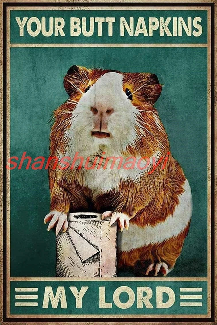 shan Aluminum Sign Metal Poster Plaque Funny Cute Hamster Your Butt Napkins My Lord Metal Sign Retro Wall Decor Nostalgic 1pc