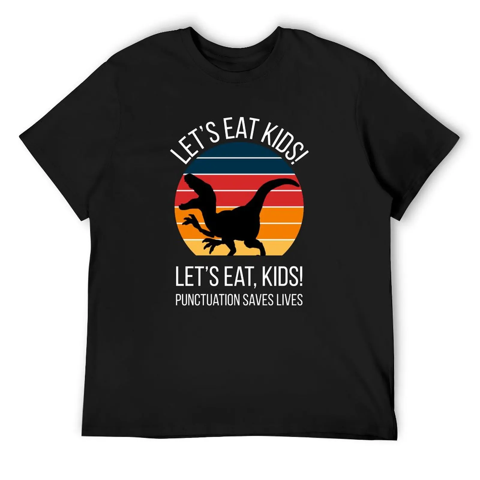 

Punctuation Saves Lives Let's Eat Kids! T-Shirt