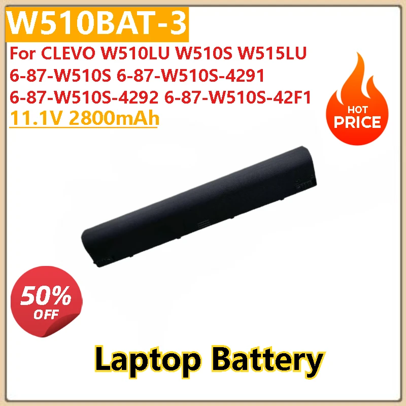 

11.1V 2800mAh Laptop Battery W510BAT-3 For CLEVO 6-87-W510S 6-87-W510S-4291 6-87-W510S-4292 6-87-W510S-42F1 W510LU W510S W515LU