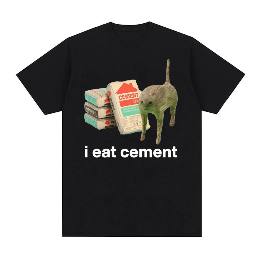 I Eat Cement Cursed Cat Funny Meme T Shirt for Men Women Fashion Casual Short Sleeve T Shirts Male Oversized Cotton T-shirt Tops