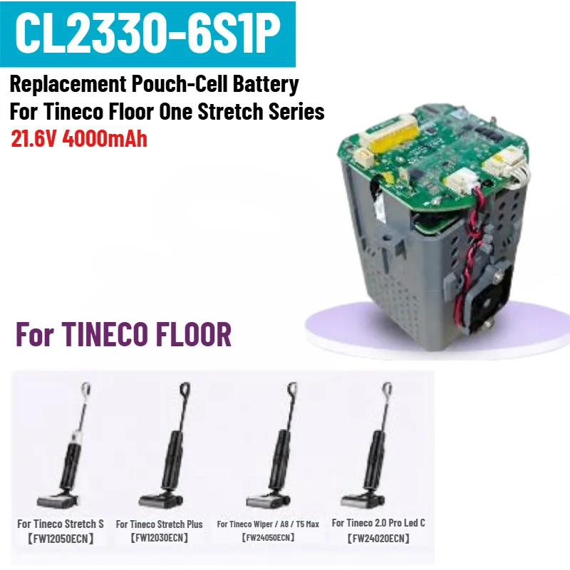 CL2330-6S1P Battery 21.6V 4000mAh For TINECO FLOOR ONE Stretch Wiper /A8/ T5Max /S/ Pro/Plus Vacuum Cleaner Replacement  Battery