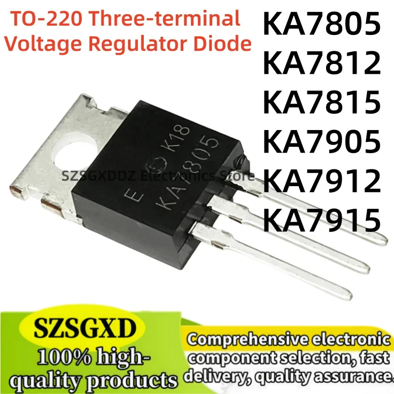 10-20Uds 100% nuevo quality TO220 KA7805 KA7812 KA7815 KA7905 KA7912 KA7915 TO-220 Three-terminal Voltage Regulator Diode