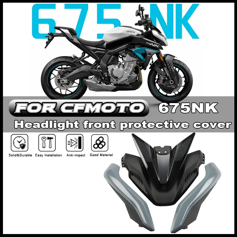 

For CFMOTO Motorcycle CF675NK 675NK headlight shell front protective shell deflector shield decorative cover on top
