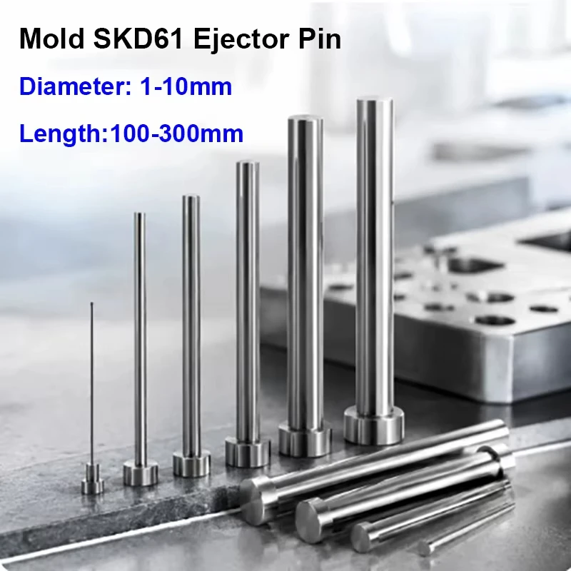2PCS/10PCS SKD61 Plastic Mold Accessories Ejector Pins D1-D10mm Straight Push Rods L100-L300mm