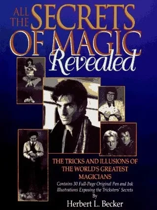 All the Secrets of Magic Revealed -Magic tricks