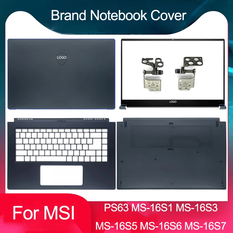 New For MSI PS63 MS-16S1 16S2 16S3 MS-16S5 16S6 MS-16S7 16S8 Laptop LCD Back Cover Front Bezel Hinges Palmrest Bottom Case Blue