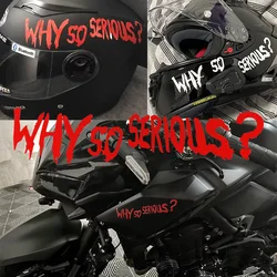 Helmet Stickers Reflective WHY SO SERIOUS Motorcycle Universal Waterproofing Car Body Decoration Joker Sunscreen Mask Refit