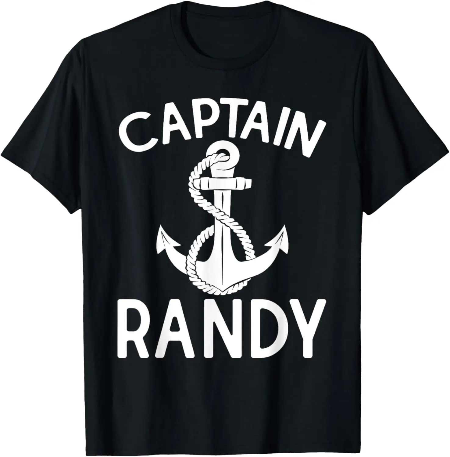 

Captain Randy Anchor Boating Boat Ship Yacht T-Shirt