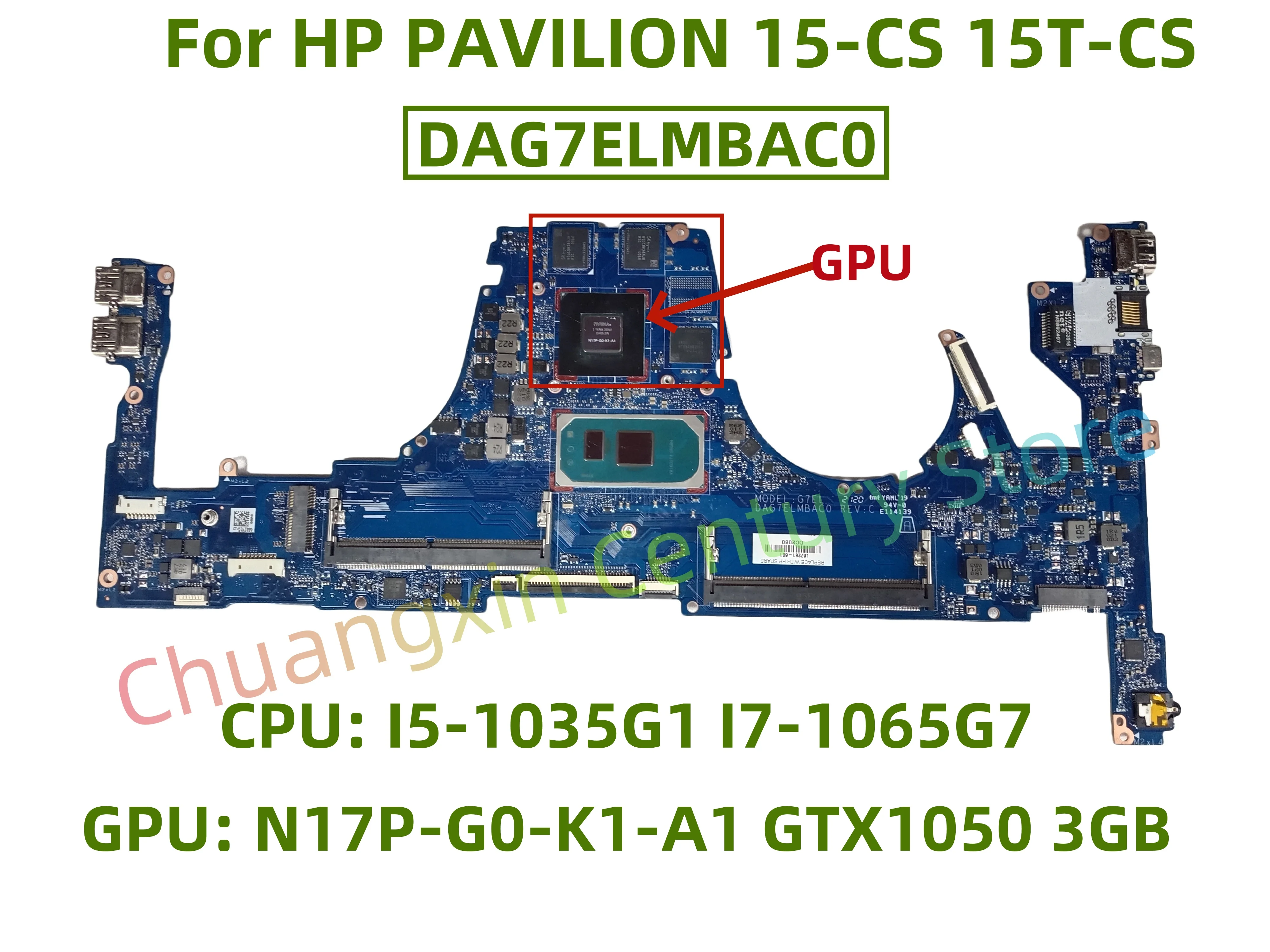 DAG7ELMBAC0 motherboard for HP PAVILION 15-CS 15T-CS laptop CPU: I5-1035G1 I7-1065G7 GPU: N17P-G0-K1-A1 GTX1050 3GB 100% tested