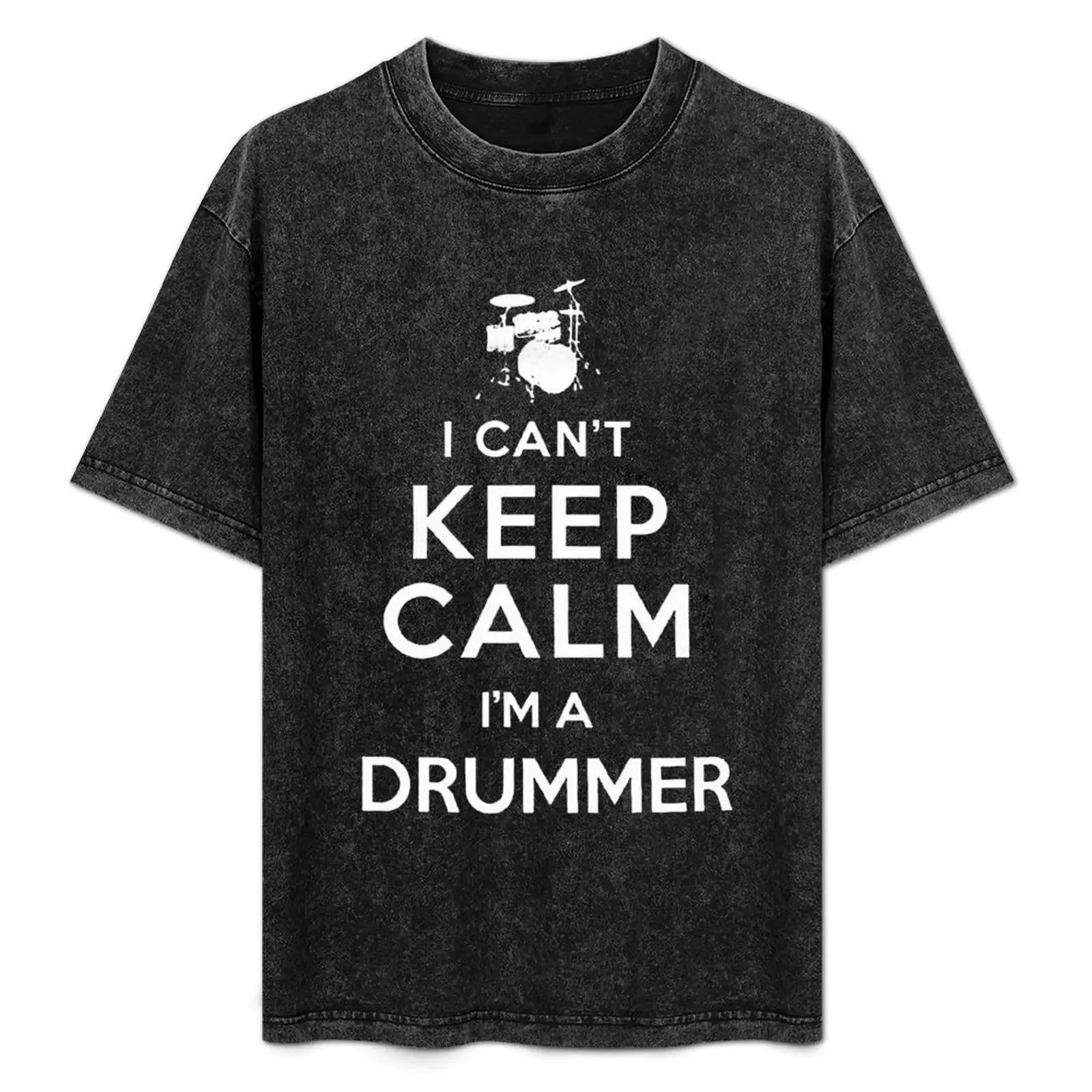 

I CAN'T KEEP CALM - I'M A DRUMMER T-Shirt Sports Casual Short Sleeve Cotton Tee