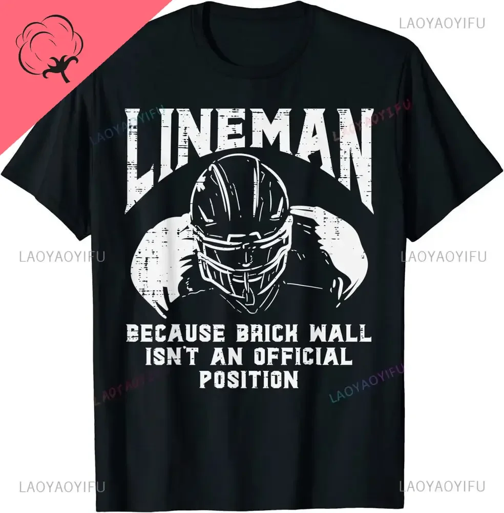 American Football Line Brick Wall Funny Quote Men's T-shirt Short Sleeves 100%Cotton Print