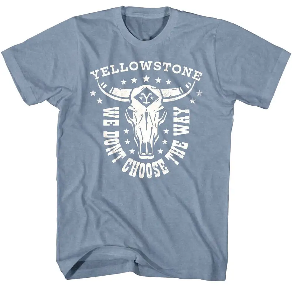 Yellowstone Men's T Shirt We Don't Choose the Way Horned Steer Skull