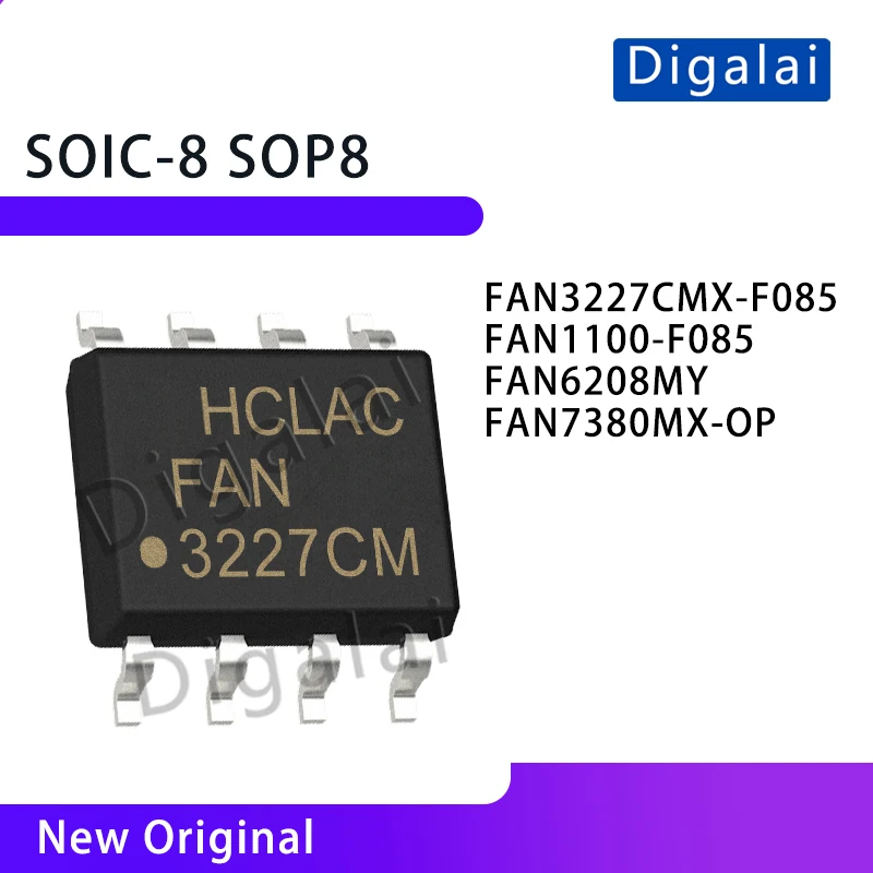 

FAN3227CMX-F085 FAN1100-F085 FAN6208MY FAN7380MX-OP