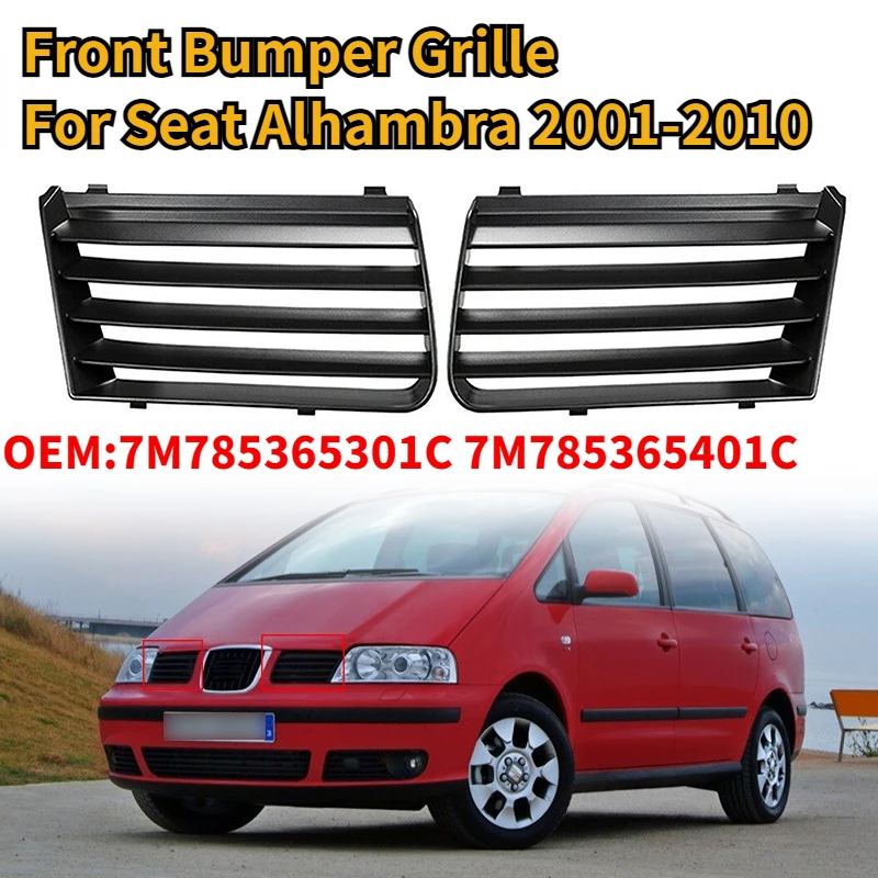 

Left + Right Car Front Bumper Upper Grille Mesh Cover Racing Grill For Seat Alhambra 2001-2010 7M785365301C 7M785365401C