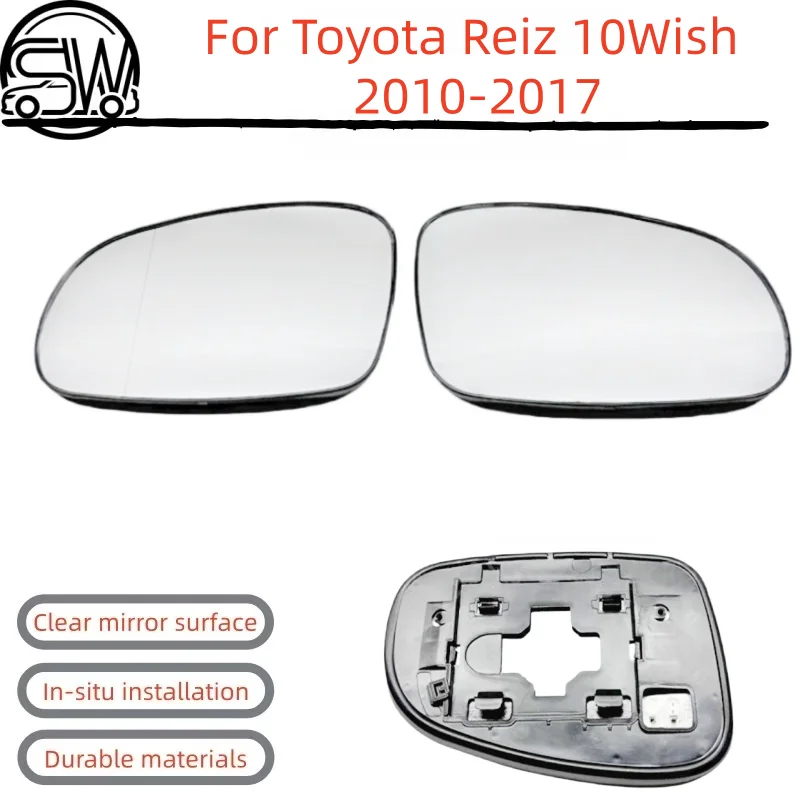 For Toyota Reiz 10Wish 2010‑2017 Rearview Mirror Glass With Heating.