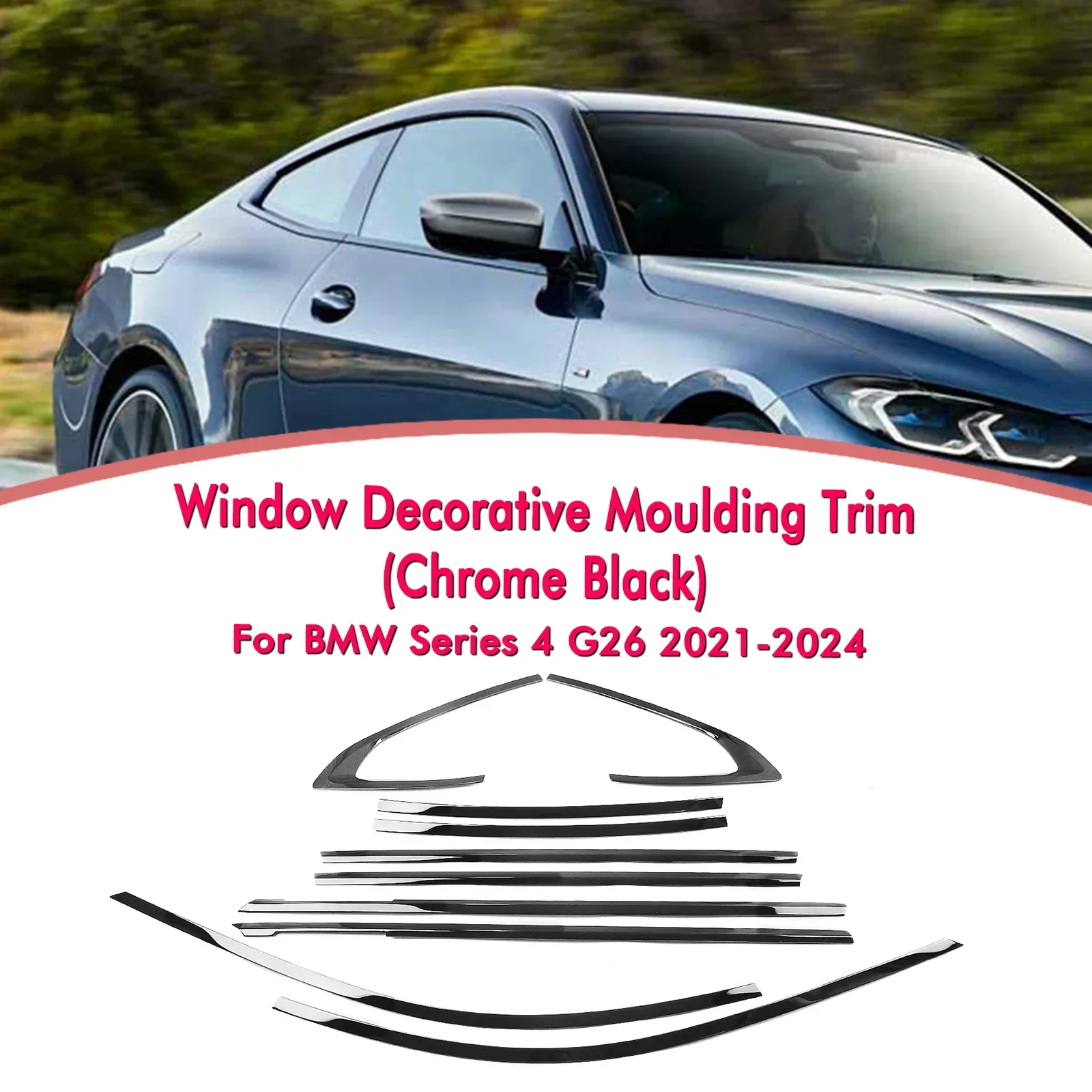 

New！ For BMW 4 Series G26 2021-2024 4 Door Chrome Black Exterior Window Decoration Strip Moulding Trim Seal Weatherstrip Decorat