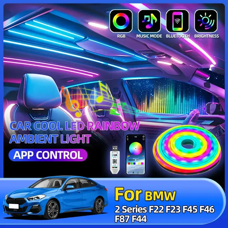 

Car LED Rainbow Lamp APP Control For BMW 2 Series F22 F23 F45 F46 F87 F44 1/3/6 Series E81 E87 E88 F52 F40 E91 E92 E93 F13 G32
