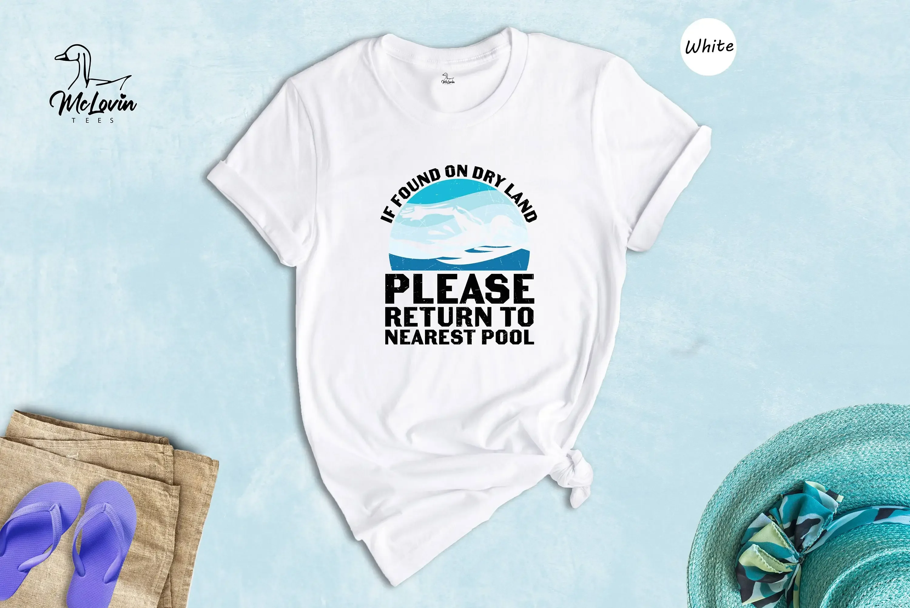 If Found On Dry Land Please Return To Nearest Pool T Shirt Swimmer Swimming Swim Lover