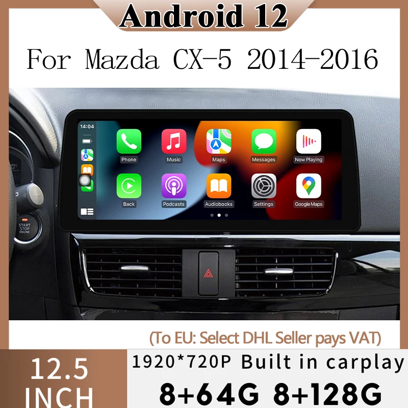 

12.5inch Android 12 Car GPS Navigation Multimedia Radio Video Player For Mazda CX-5 2014 2015 2016 with CarPlay Touch Sceen