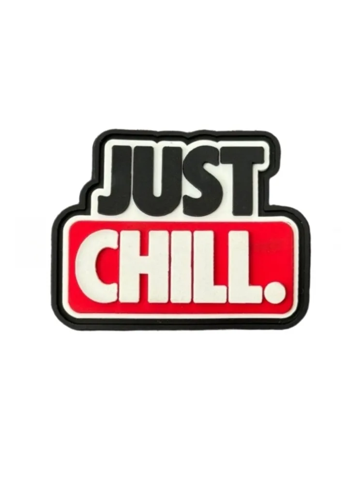 Morale Tactical Patch „Just Chill“ 3D-Gummi-Abzeichen, wasserdicht, mit Klettverschluss, Applikation für EDC-Ausrüstung, Weste, Rucksack-Dekoration