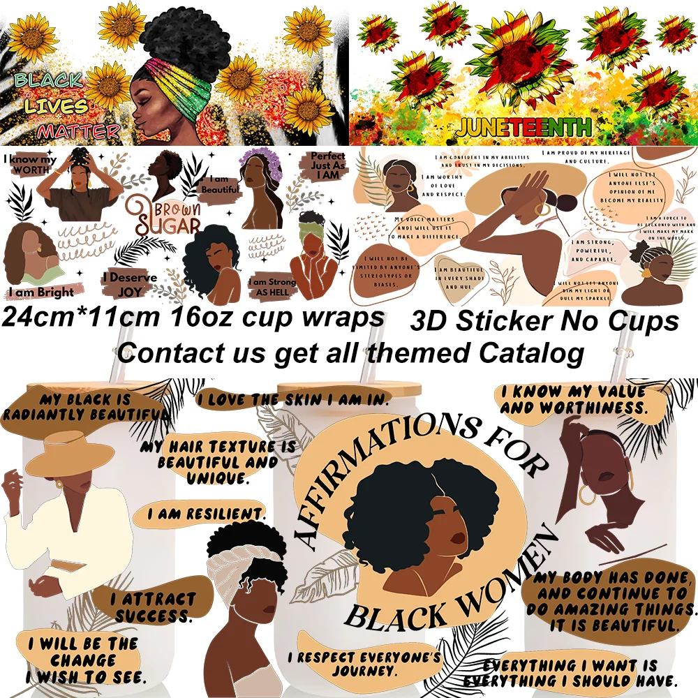 Black History Affirmations Themed 3D Transfer Sticker Cup Wraps UV DTF Black Lives Matter Sticker for 16oz Libbey Cup