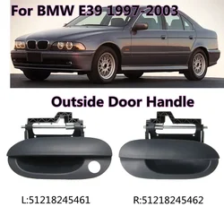 Exterior Front Door Opener Handle Outside Door Handles For BMW E39 525i 528i 1997-2003 Door Handle 51218245461,51218245462