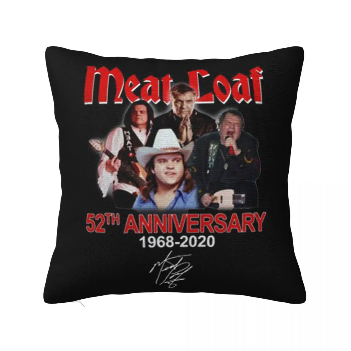 Meat Loaf 52Th Anniversary 1968'2020 Signature Text Discount Beautiful Creative Design Unisex Pillow Case