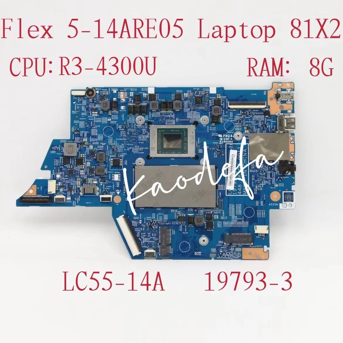 

19793-3 for Lenovo Ideapad Flex 5-14ARE05 Laptop Motherboard 81X2 CPU:R3-4300U UMA RAM:8G FRU:5B21B44607 5B20S44389 100% Test Ok