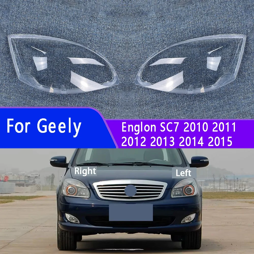 

For Geely Englon SC7 2010 2011 2012 2013 2014 2015 Front Headlamp Cover Transparent PC Lampshade Headlight Shell Lens Plexiglass