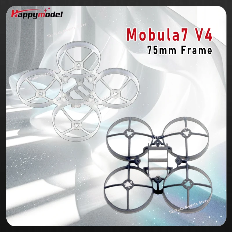 HappyModel Mobula7 V4 Moblite7 75mm Frame KIT Updated Brushless Tinywhoop for RC FPV Freestyle Racing 75mm Model Spare Parts