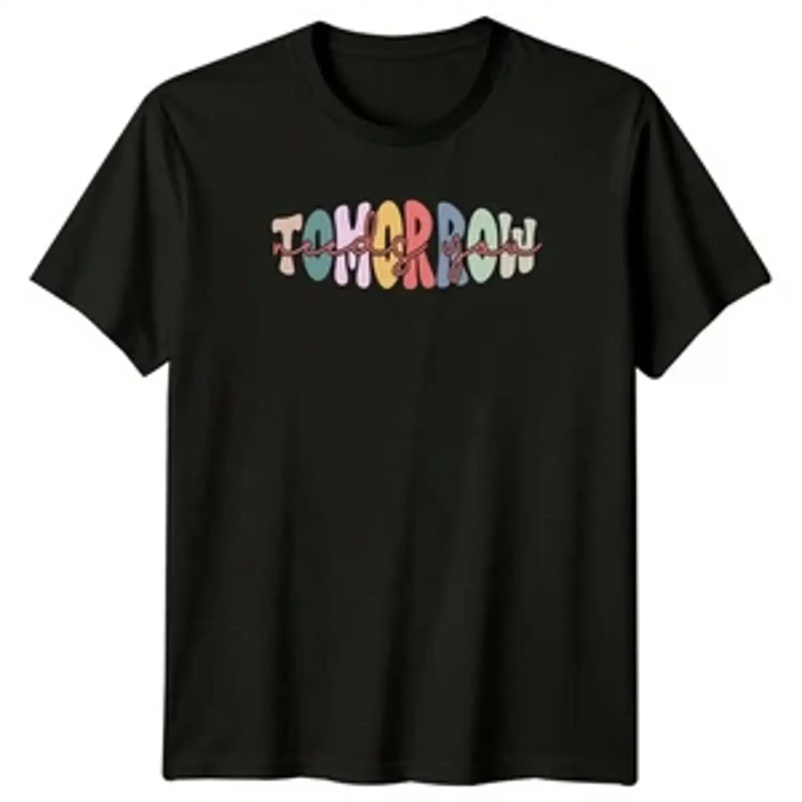 Tomorrow Needs You T Shirt Groovy Aesthetic Mental Health Encouragement vintage Washed designer clothes fashion Comfortable