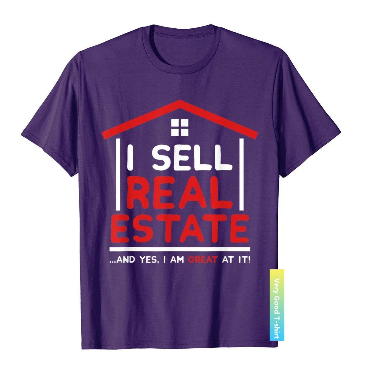 I Sell Real Estate Funny Realtor Quote Agent Broker Investor T-Shirt Tops Shirt Family Crazy Cotton Men T Shirt Family