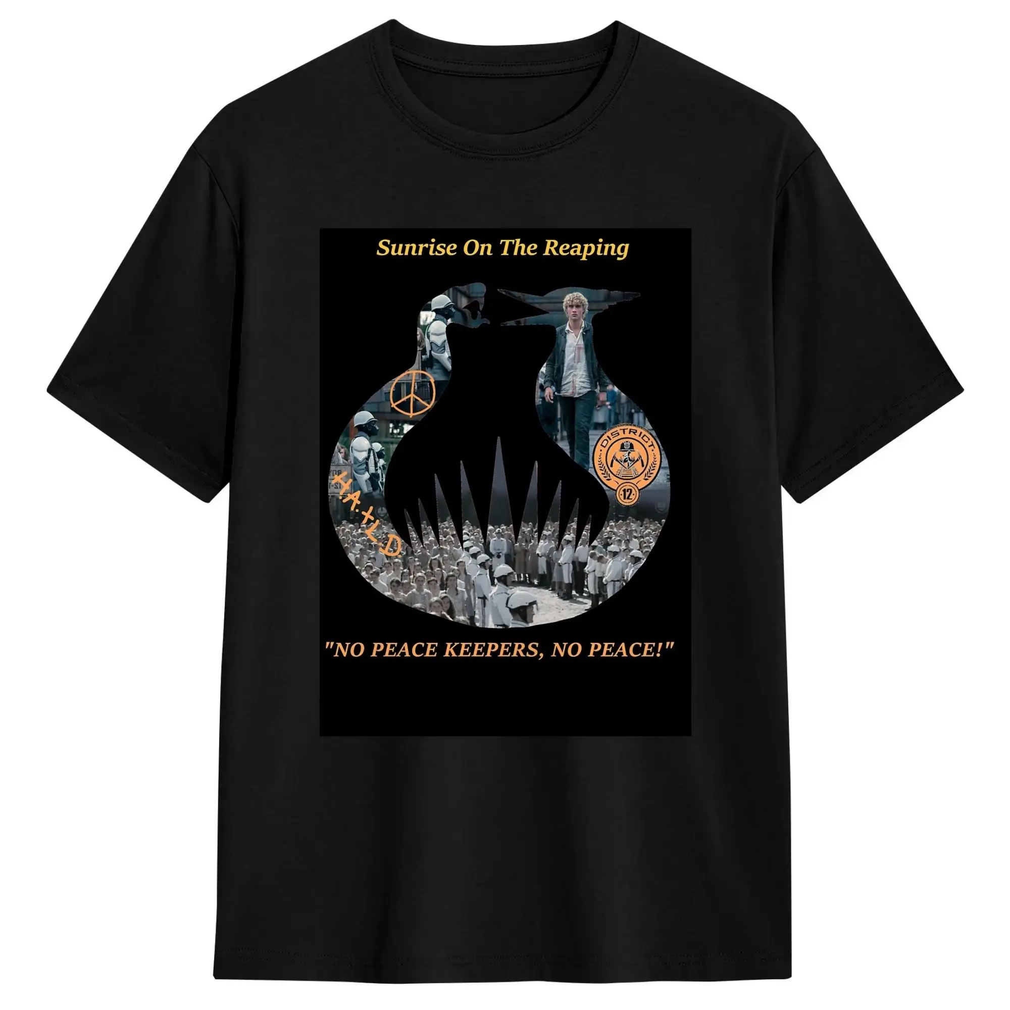 NO PEACE KEEPERS, NO PEACE; Sunrise on the Reaping T-Shirt Summer  100% Cotton T Shirts For Adult Tshirt Short Sleeve  Fun Tops