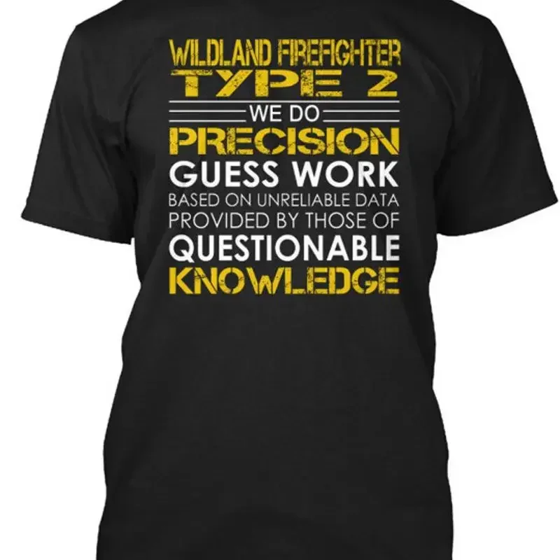 Футболка Wildland Firefighter Type 2 - Wild And We Do Precision, сделано в США, размеры S-5XL
