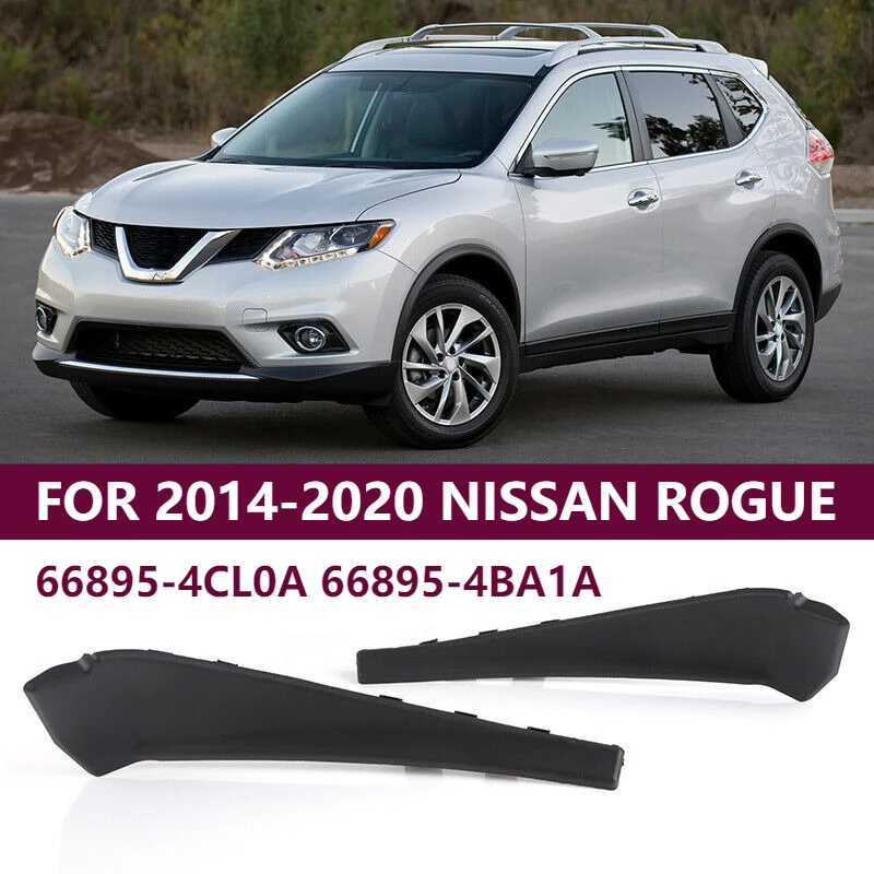 

Front Windshield Wiper Side Cowl Extension Cover Trim For 2014-2020 Nissan Rogue 66895-4CL0A 66895-4BA1A 66894-4CL0A