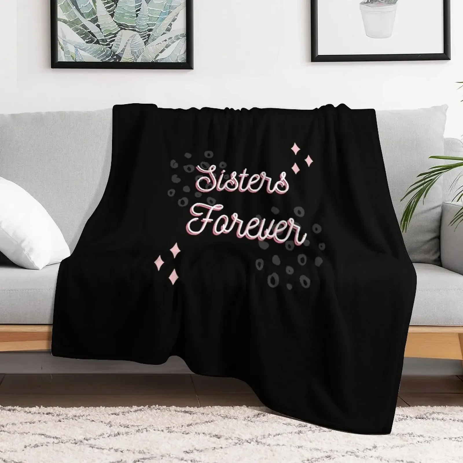 Sisters Forever, Sister's Day Throw Blanket Baby Luxury Thicken Beach Blankets