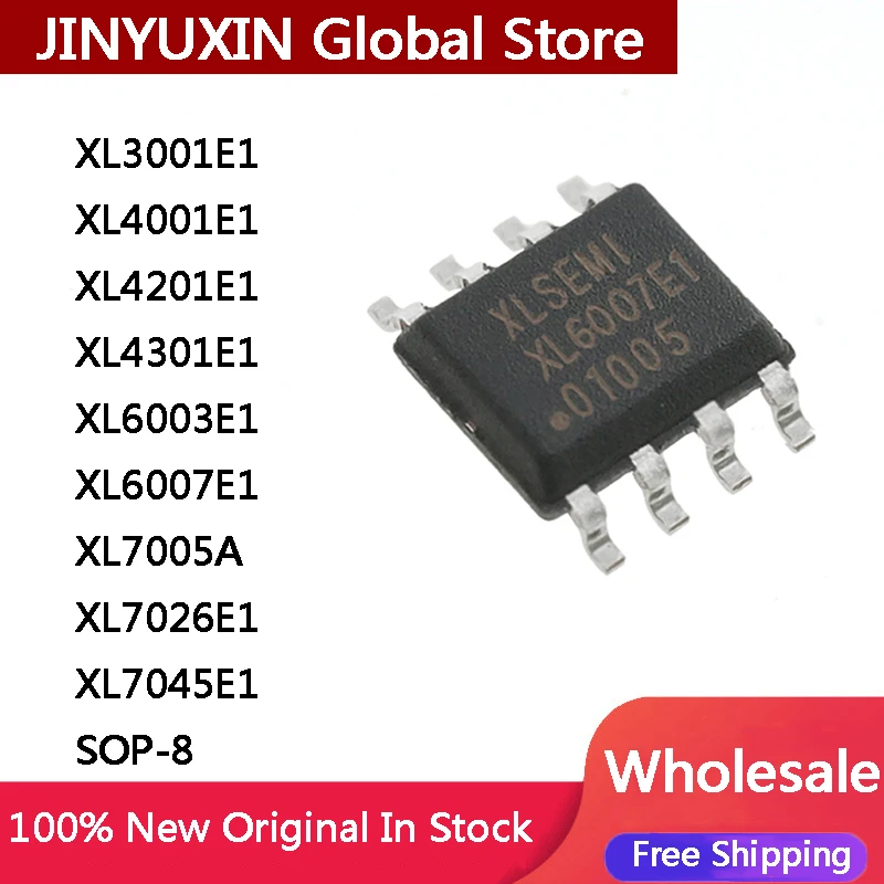 10Pcs New XL3001E1 XL4001E1 XL4201E1 XL4301E1 XL6003E1 XL6007E1 XL7005A XL7026E1 XL7045E1 XL3001 XL4001 XL4201 SOP-8 IC Chip