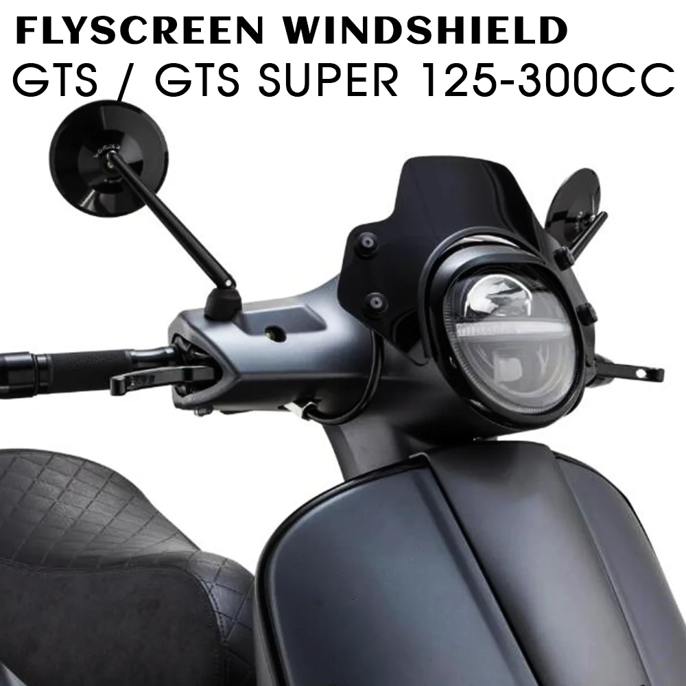 Motorcycle Flyscreen Windshield for Vespa GTS125 GTS300 Accessories GTS 300 / GTS Super 125-300cc GTS 125 Windscreen GTS250