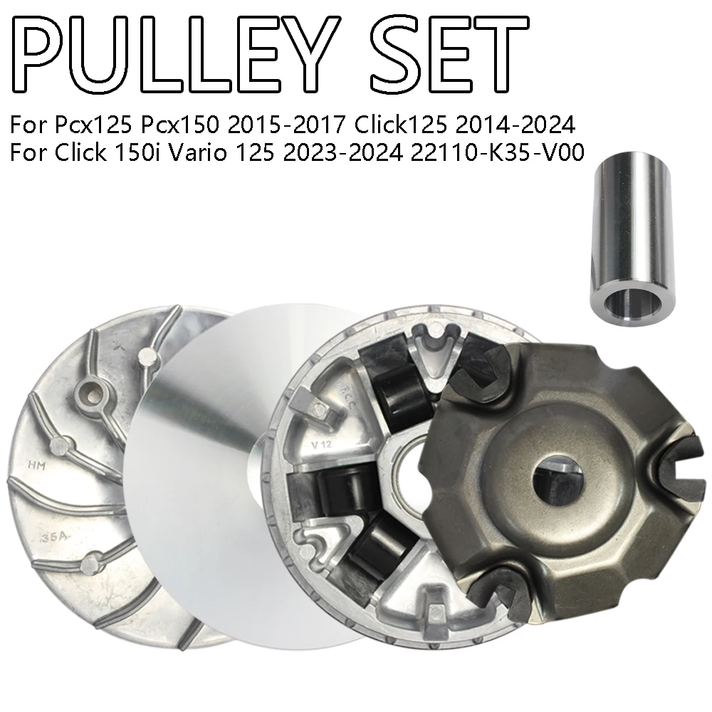 

PULLEY SET for Pcx125 Pcx150 2015-2017 Click125 2014-2024 Click 150i Vario 125 2023-2024 22110-K35-V00