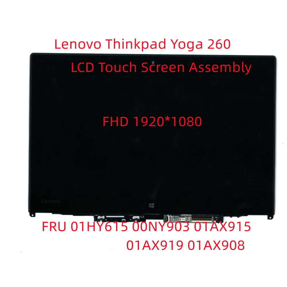 

New/Orig for Lenovo Thinkpad Yoga 260 LCD Touch Screen Assembly FHD 1920*1080 FRU 01HY615 00NY903 01AX915 01AX919 01AX908