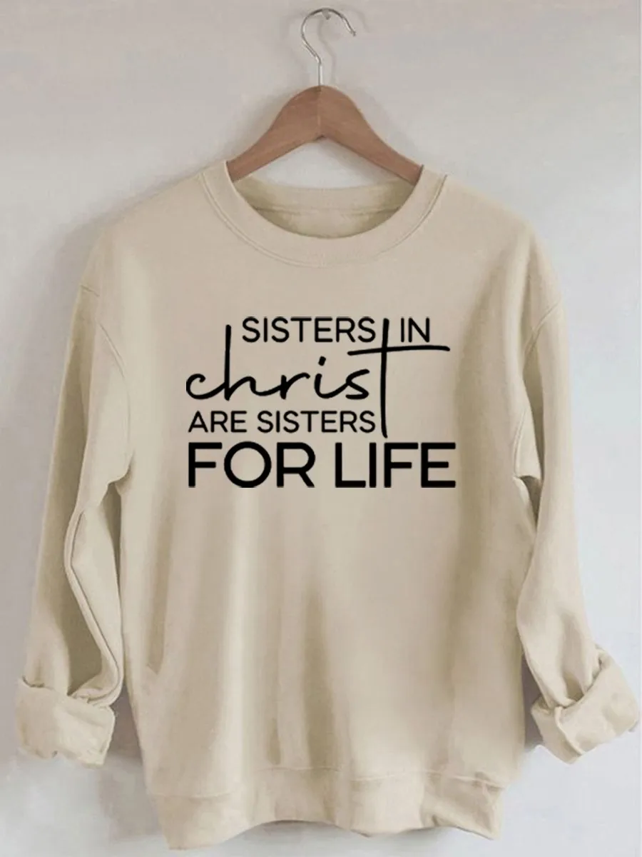 

Rheaclots Sisters In Christ Are for Life Print Women's Cotton Female Cute Long Sleeves Sweatshirt