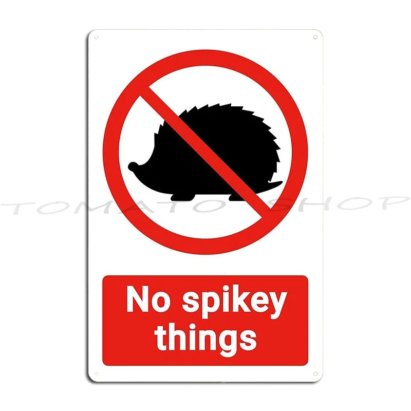 Not Allowed No Spikey Things Hedgehog Metal Signs Cinema Rusty Pub Customized Tin Sign Poster