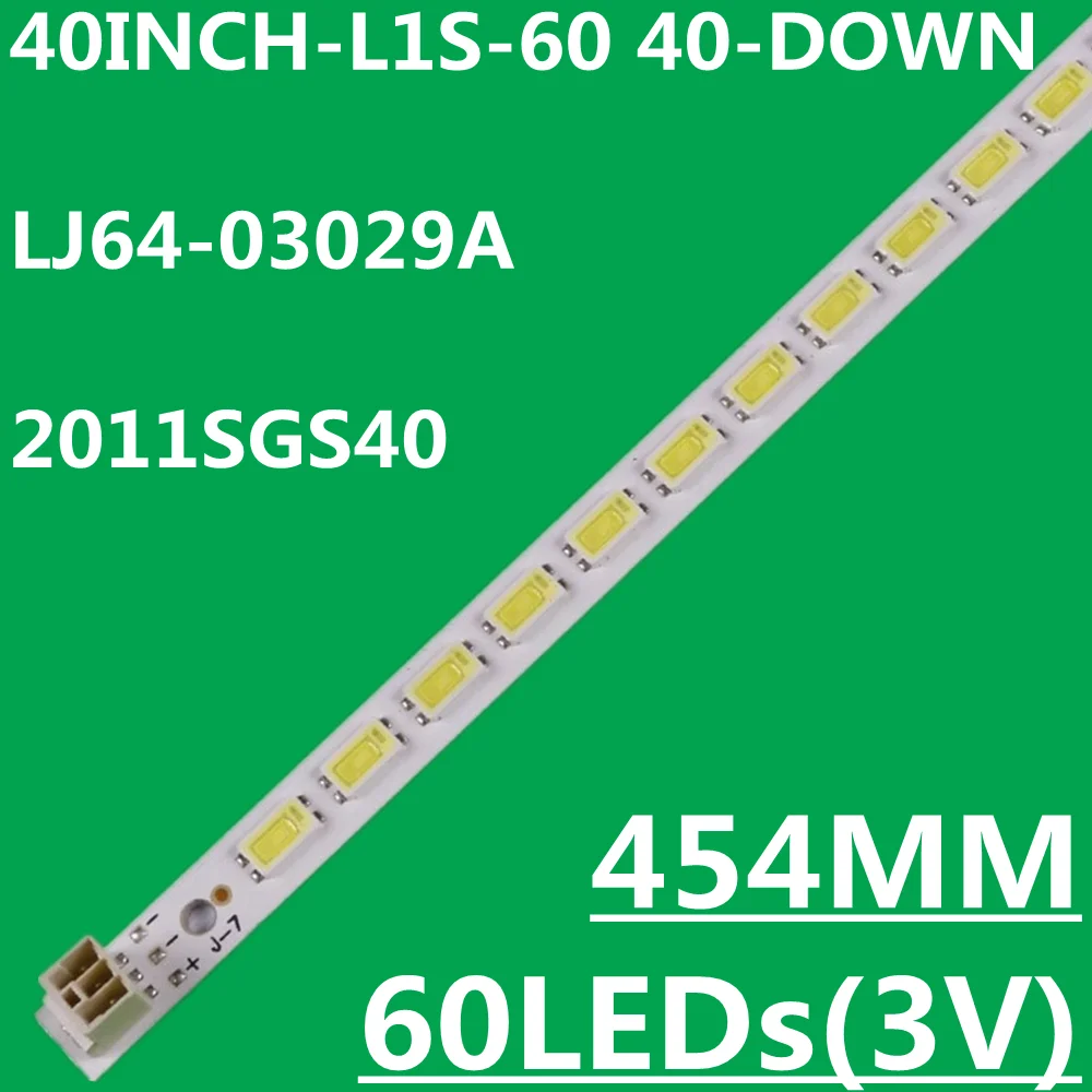 

100 шт. светодиодная лента для подсветки 40 дюймов-L1S-60 40-DOWN LJ64-03029A Le4050b Le4052a Le4050 Le4052 LED40880IX LED40K16X3D LTA400HM13