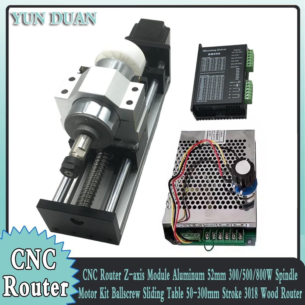 CNC Router Z-axis Module Aluminum 52mm 300/500/800W Spindle Motor Kit Ballscrew Sliding Table 50-300mm Stroke Wood Router